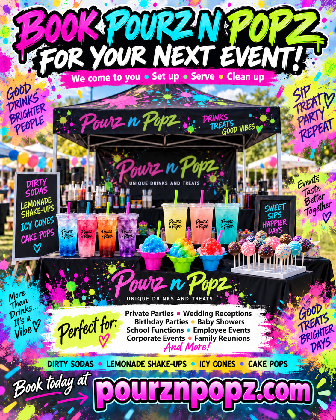 Book Pourz n Popz for your next event. We come to you, set up, serve, and clean up. Available for private parties, wedding receptions, birthday parties, baby showers, school functions, employee events, corporate events, family reunions, and more.